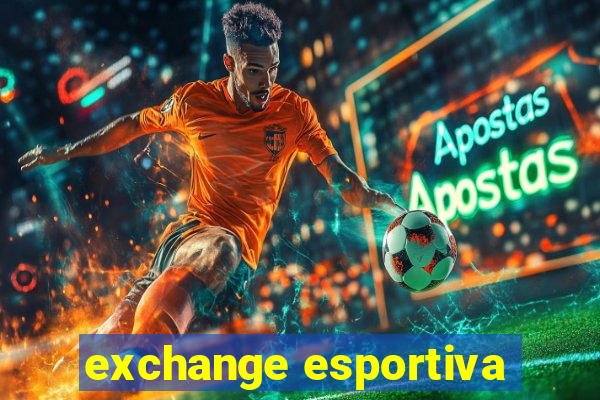 exchange esportiva